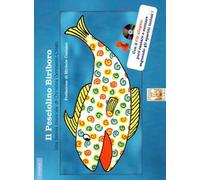 Il pesciolino Biriboro. Una favola musicale. Ediz. a colori. Con CD-Audio