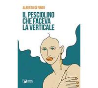 Il pesciolino che faceva la verticale