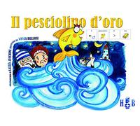il pesciolino d'oro. Ediz. CAA