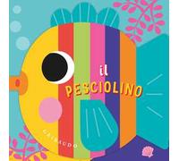 Il pesciolino. Ediz. a colori