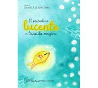 Il pesciolino lucente e l’aquila magica