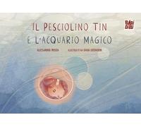 Il pesciolino Tin e l'acquario magico