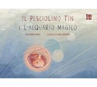 Il pesciolino Tin e l'acquario magico