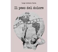 Il peso del dolore - [EBS Print]