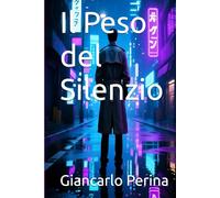 Il Peso del Silenzio