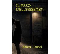 IL PESO DELL’ASSENZA