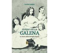 Il peso della galena. La storia della famiglia Sanna