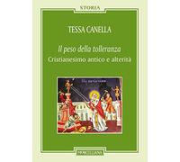 Il «peso della tolleranza». Cristianesimo antico e alterità