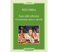 Il peso della tolleranza. Cristianesimo antico e alterità