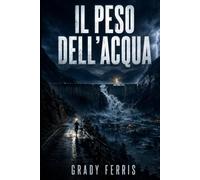 Il peso dell'acqua