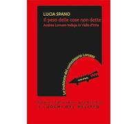 Il peso delle cose non dette