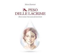 Il peso delle lacrime. Oltre le notizie: il lato umano dei femminicidi