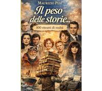 Il peso delle storie. 100 ritratti di realtà