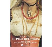 Il peso dell'eros. Mito ed eros nella Sardegna di Grazia Deledda