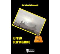 Il peso dell'inganno