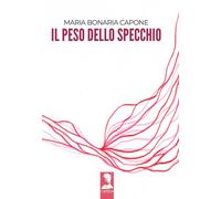 Il peso dello specchio - 2026 - Camena
