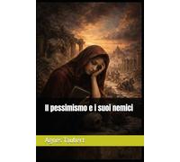 Il pessimismo e i suoi nemici