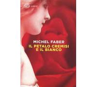 Il petalo cremisi e il bianco