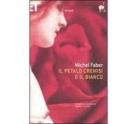 Il petalo cremisi e il bianco