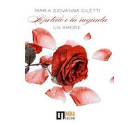Il petalo e la rugiada. Un amore