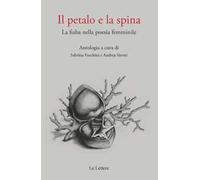Il petalo e la spina. La fiaba nella poesia femminile