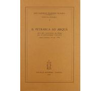 Il Petrarca ad Arquà