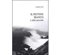 Il pettine bianco e altri racconti