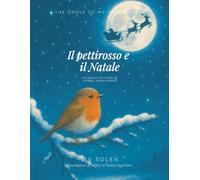 Il pettirosso e il Natale: una piccola storia haiku di coraggio, amore e felicità