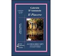 Il piacere. Audiolibro. CD Audio formato MP3. Ediz. integrale
