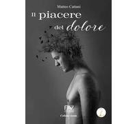 Il piacere del dolore