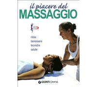 Il piacere del massaggio zonale. Relax benessere tecniche salute