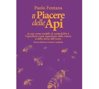 Il piacere delle api. Le api come modello di sostenibilità e l'ap