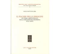 Il piacere delle immagini. Un tema aristotelico nella riflessione moderna sull'a