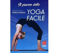 Il Piacere Dello Yoga Facile