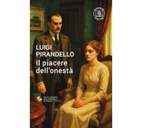 Il piacere dell'onestà. Con espansione online