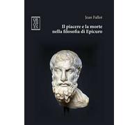 Il piacere e la morte nella filosofia di Epicuro