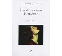 Il piacere. Ediz. integrale