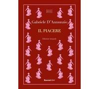 Il piacere. Ediz. integrale