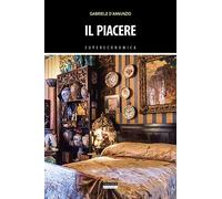 Il piacere. Ediz. integrale