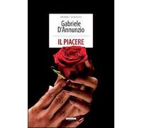 Il piacere. Ediz. integrale. Con Segnalibro