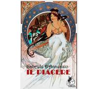 Il piacere (Edizione integrale annotata)