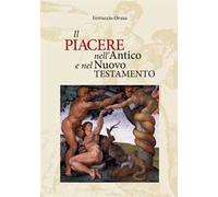 Il piacere nell'Antico e nel Nuovo Testamento