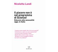 Il piacere non è nel programma di scienze Educare alla sessualit