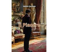 Il Piacere: Riassunto in 80 pagine (struttura originale)