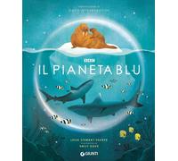 Il pianeta blu. Ediz. a colori