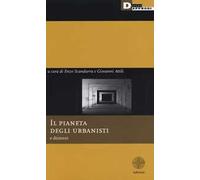 Il pianeta degli urbanisti e dintorni. Con DVD