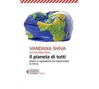 Il pianeta di tutti. Come il capitalismo ha colonizzato la Terra