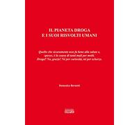 Il pianeta droga e i suoi risvolti umani. Quello che sicuramente non fa bene alla salute e, spesso, è la causa di tanti mali per molti. Droga? No, grazie!