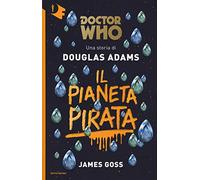 Il pianeta pirata. Doctor Who