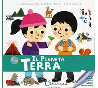 Il pianeta Terra. L'enciclopedia dei piccoli. Con adesivi. Con Gioco